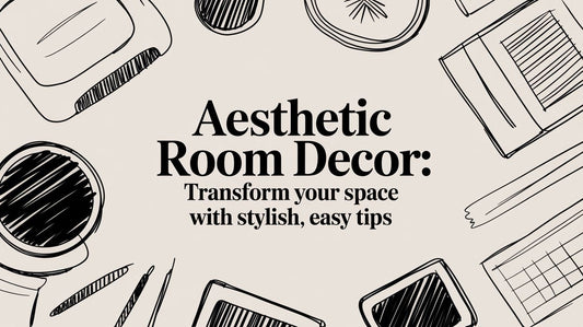 Aesthetic Room Decor: Transform Your Space with Stylish, Easy Tips