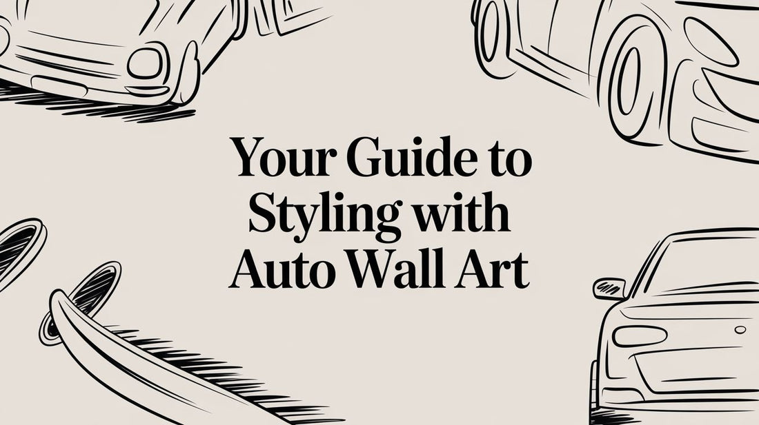 Your Guide to Styling with Auto Wall Art