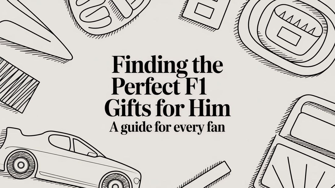 Finding the Perfect F1 Gifts for Him A Guide for Every Fan