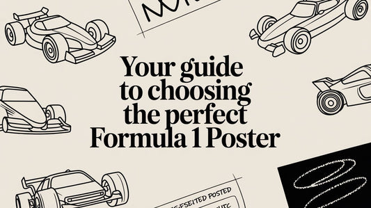 Your Guide to Choosing the Perfect Formula 1 Poster