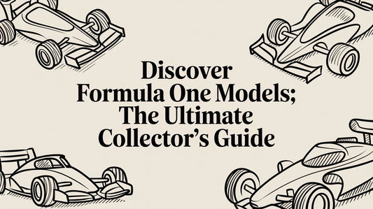 Discover formula one models: The Ultimate Collector's Guide