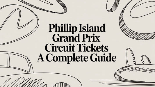 Phillip Island Grand Prix Circuit Tickets A Complete Guide
