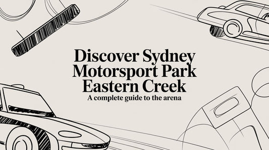 Discover sydney motorsport park eastern creek: A Complete Guide to the Arena