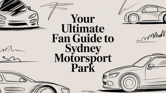 Your Ultimate Fan Guide to Sydney Motorsport Park