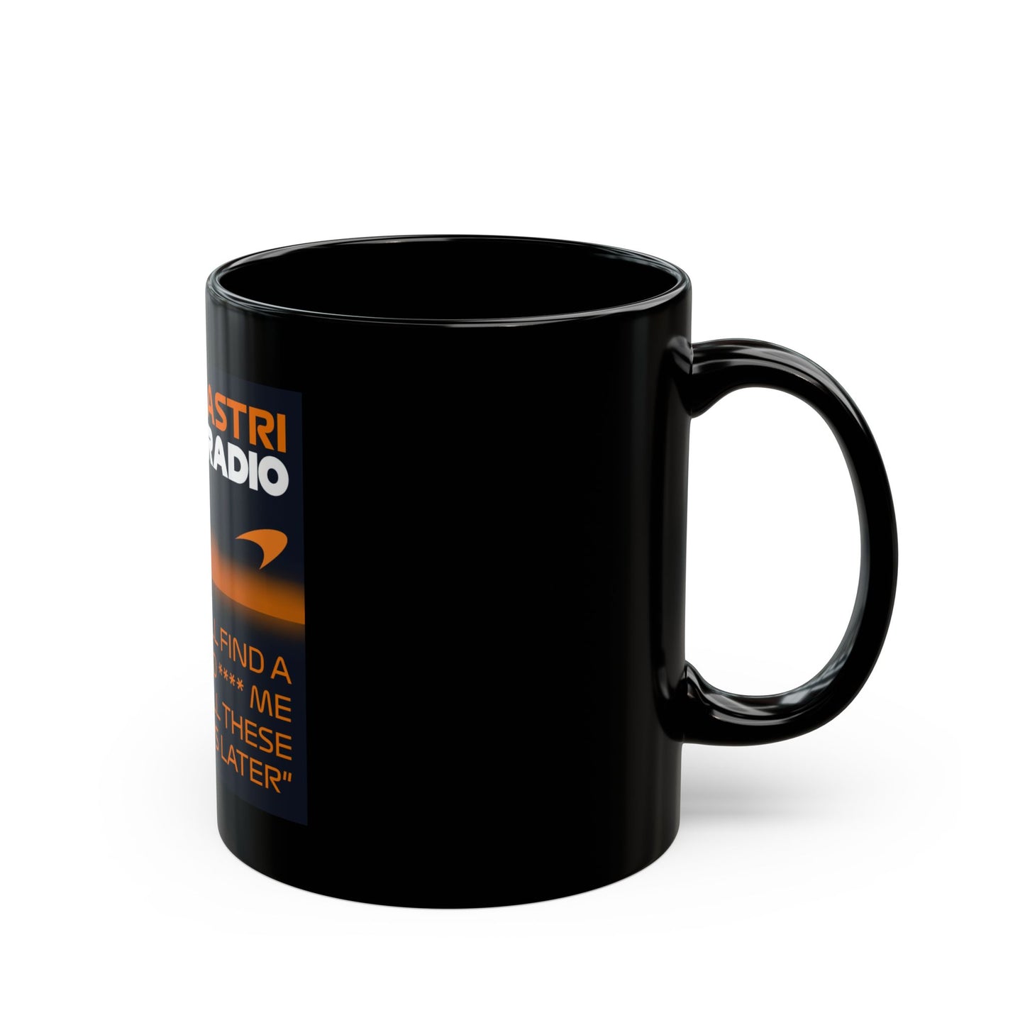 Piastro Radio 81 Black Coffee Mug — 'Alpine Still Find A Way To **** Me'