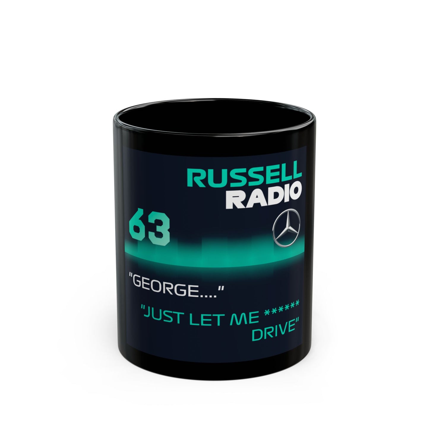 Russell Radio Racing Mug — '63' George 'Just Let Me Drive' Black Coffee Mug (11oz)