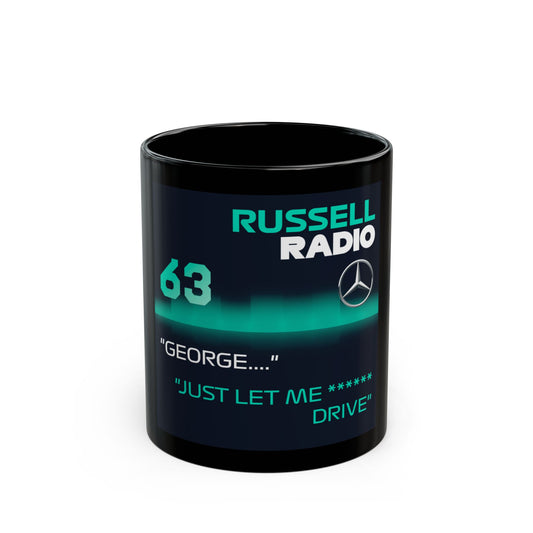 Russell Radio Racing Mug — '63' George 'Just Let Me Drive' Black Coffee Mug (11oz)